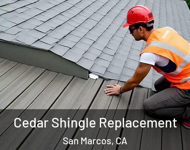  Cedar Shingle Replacement San Marcos, CA
