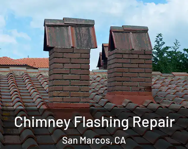  Chimney Flashing Repair San Marcos, CA