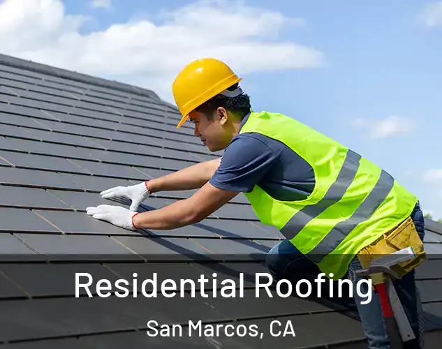  Residential Roofing San Marcos, CA