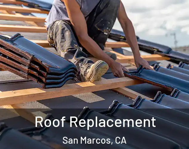  Roof Replacement San Marcos, CA