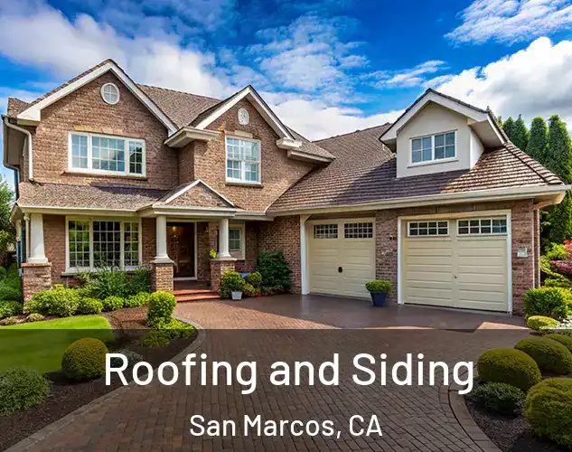  Roofing and Siding San Marcos, CA