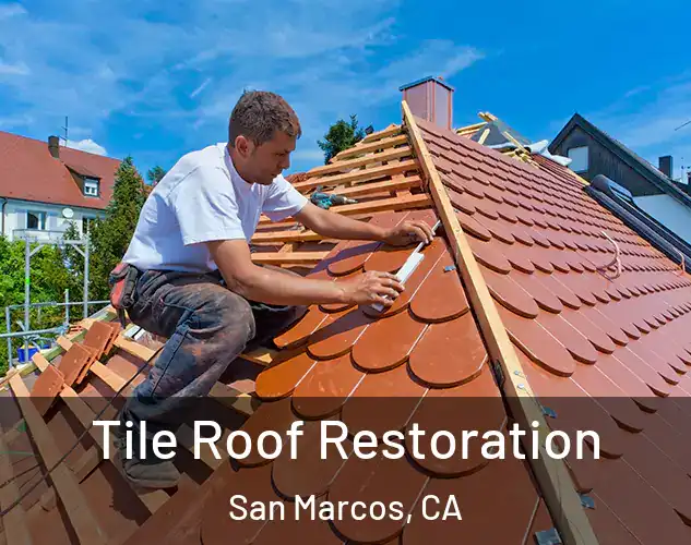  Tile Roof Restoration San Marcos, CA