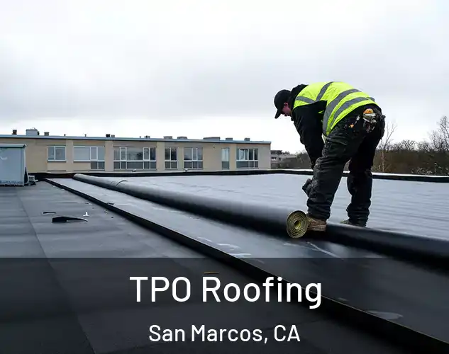  TPO Roofing San Marcos, CA